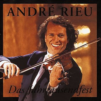 André Rieu - Das Jahrtausendfest