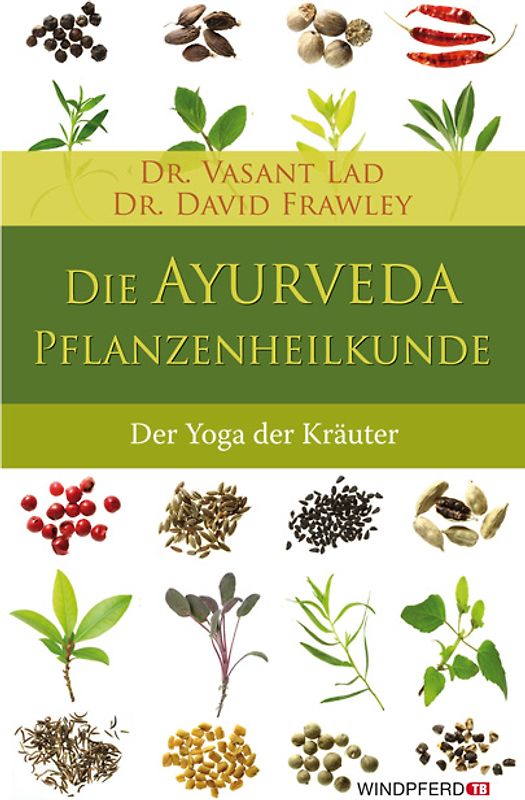 Die Ayurveda-Pflanzenheilkunde