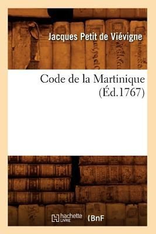 Code de la Martinique (Éd.1767)