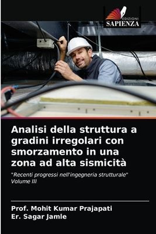 Analisi della struttura a gradini irregolari con smorzamento in una zona ad alta sismicità