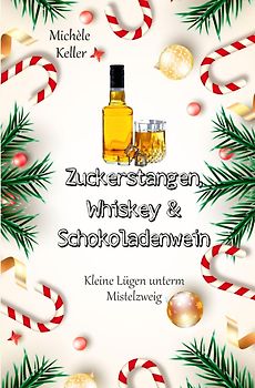 Zuckerstangen, Whiskey und Schokoladenwein / Zuckerstangen, Whiskey und Schokoladenwein.