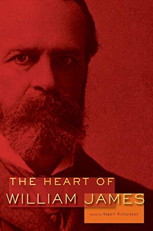 The Heart of William James