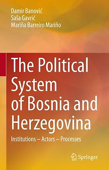 The Political System of Bosnia and Herzegovina