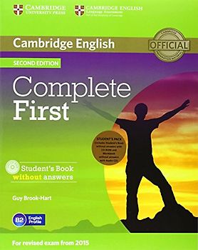 Complete First Student's Pack (Student's Book Without Answers , Workbook Without Answers with Audio CD) [With CDROM]: Book and Workbook Without Answers