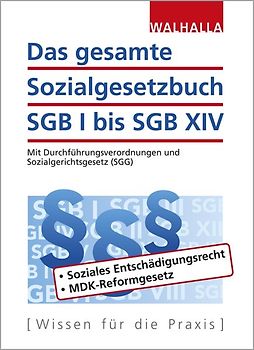Das gesamte Sozialgesetzbuch SGB I bis SGB XIV