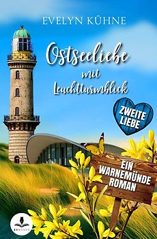 Ostseeliebe mit Leuchtturmblick: Zweite Liebe