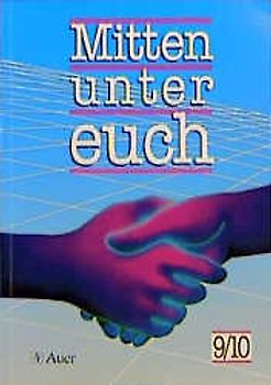 Mitten unter euch - Ausgabe Nordrhein-Westfalen, Niedersachsen -... / Mitten unter euch - Ausgabe Nordrhein-Westfalen, Niedersachsen - Neuausgabe