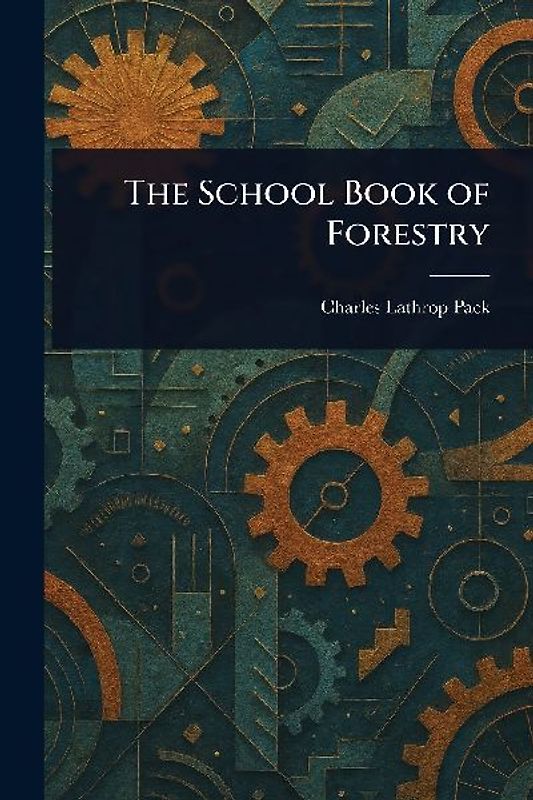 The School Book of Forestry
