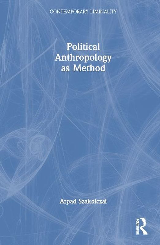 Political Anthropology as Method