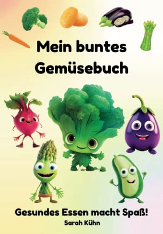 Mein buntes Gemüsebuch