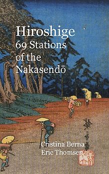 Hiroshige 69 Stations of the Nakasendo