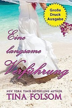 Eine langsame Verführung (Große Druckausgabe) (Der Club Der Ewigen Junggesellen, Band 5)