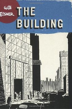 The Building (Will Eisner Library) - Will Eisner