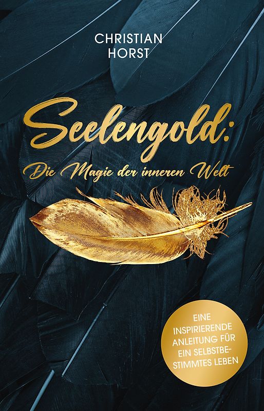 Seelengold: Die Magie der inneren Welt