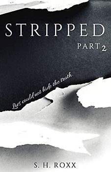 STRIPPED: Part 2