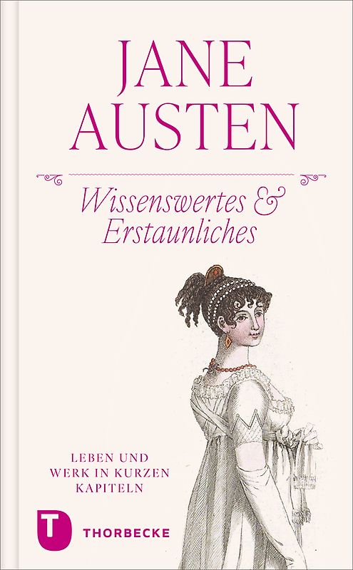 Jane Austen – Wissenswertes & Erstaunliches