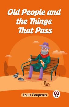 Old People and the Things That Pass