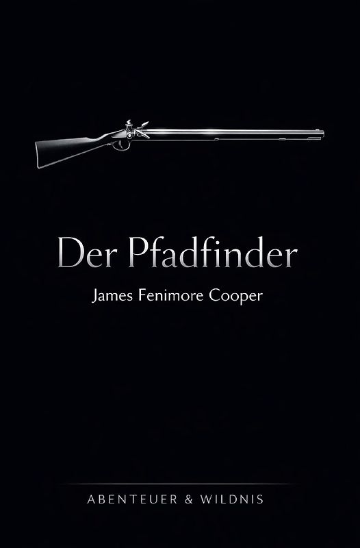 Abenteuer + Wildnis / Der Pfadfinder