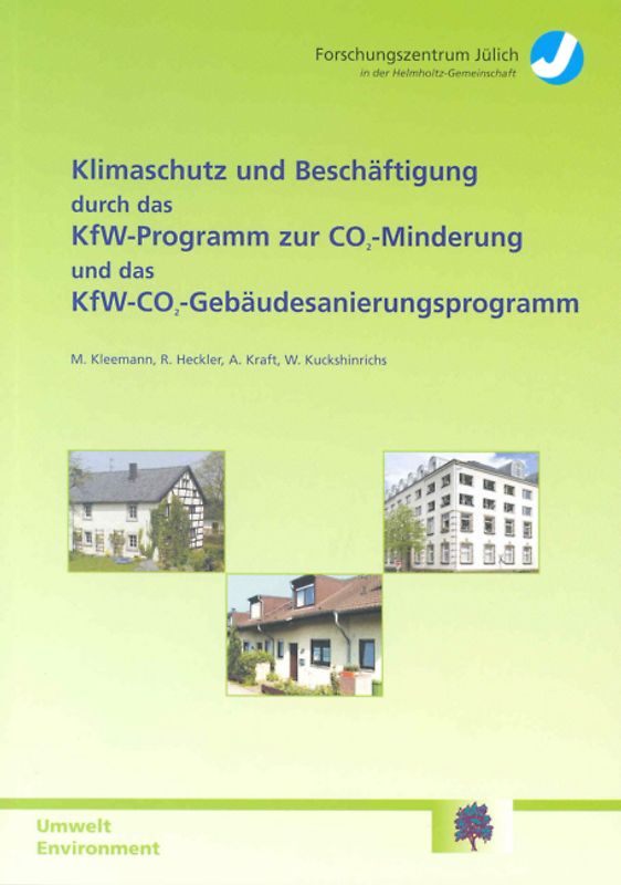Klimaschutz und Beschäftigung durch das KfW-Programm zur CO2-Minderung und das KfW-CO2-Gebäudesanierungsprogramm