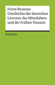 Geschichte der deutschen Literatur des Mittelalters und der Frühen Neuzeit im Überblick