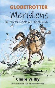 GLOBETROTTER - Meridiens aufregende Reisen