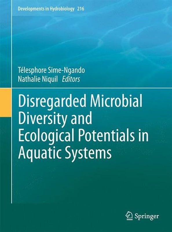 Disregarded Microbial Diversity and Ecological Potentials in Aquatic Systems