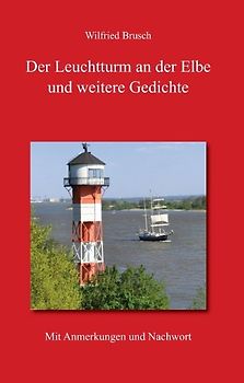 Der Leuchtturm an der Elbe und weitere Gedichte