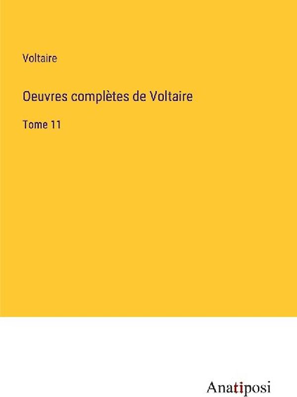 Oeuvres complètes de Voltaire