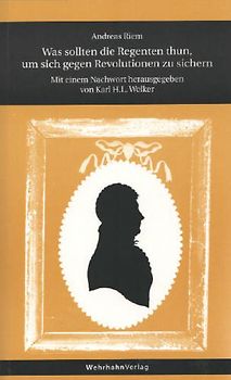 Was sollten die Regenten thun, um sich gegen Revolutionen zu sichern?