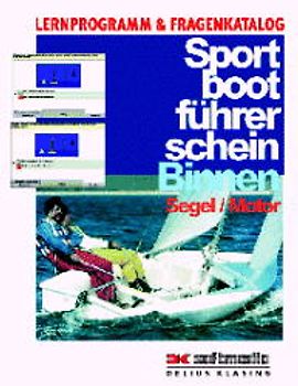 Sportbootführerschein Binnen Segel /Motor. Lehrprogramm