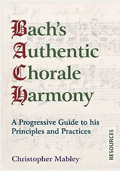 Bach's Authentic Chorale Harmony - Resources