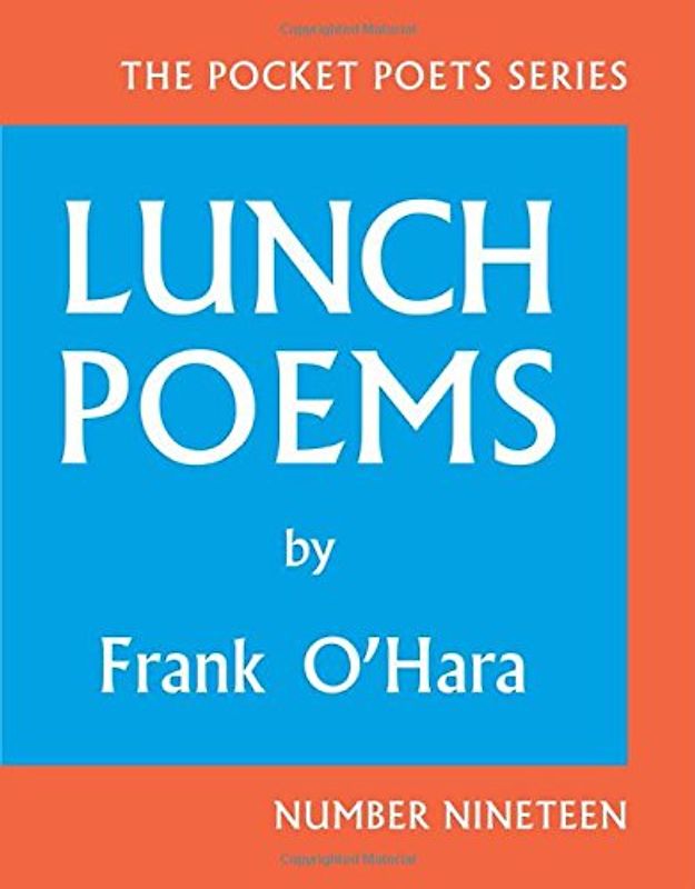 Lunch Poems (City Lights Pocket Poets) - O'Hara, Frank