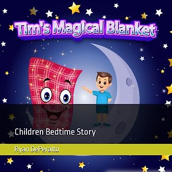 Tim's Magical Blanket: Children Bedtime Story
