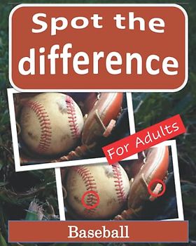 Spot the Difference Book for Adults - Baseball: Hidden Picture Puzzles for Adults with Baseball Pictures