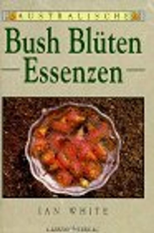 Die australischen Busch-Blütenessenzen
