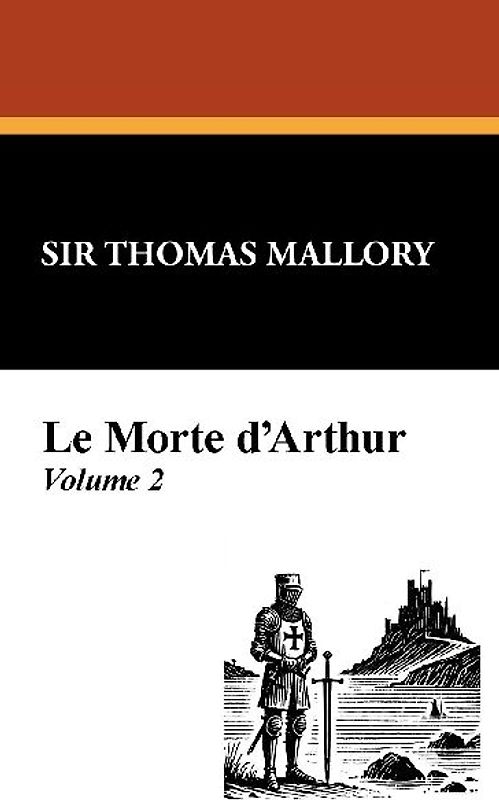 Le Morte D'Arthur (Vol. 2)