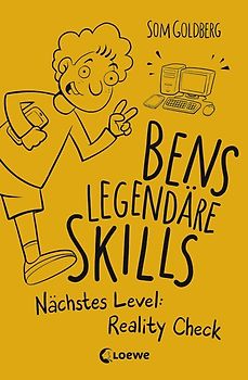 Bens legendäre Skills (Band 2) - Nächstes Level: Reality Check