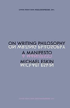On Writing Philosophy: A Manifesto