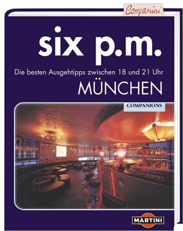 six p.m. München. Die besten Ausgehtipps zwischen 18 und 21 Uhr