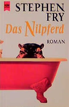 Das Nilpferd. Roman