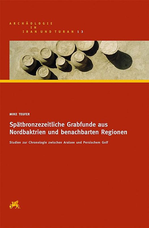 Spätbronzezeitliche Grabfunde aus Nordbaktrien und benachbarten Regionen