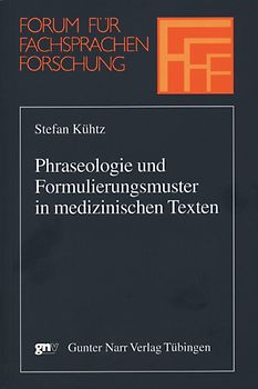 Phraseologie und Formulierungsmuster in medizinischen Texten