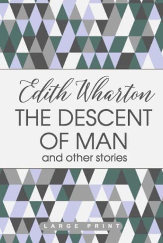 The Descent of Man (Large Print Edition)