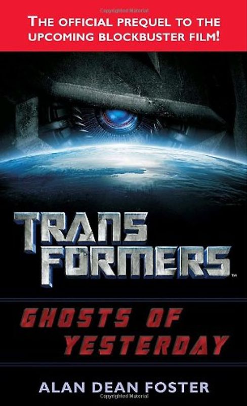 Transformers: Ghosts of Yesterday (Transformers (Ballantine Books)) - Foster, Alan Dean