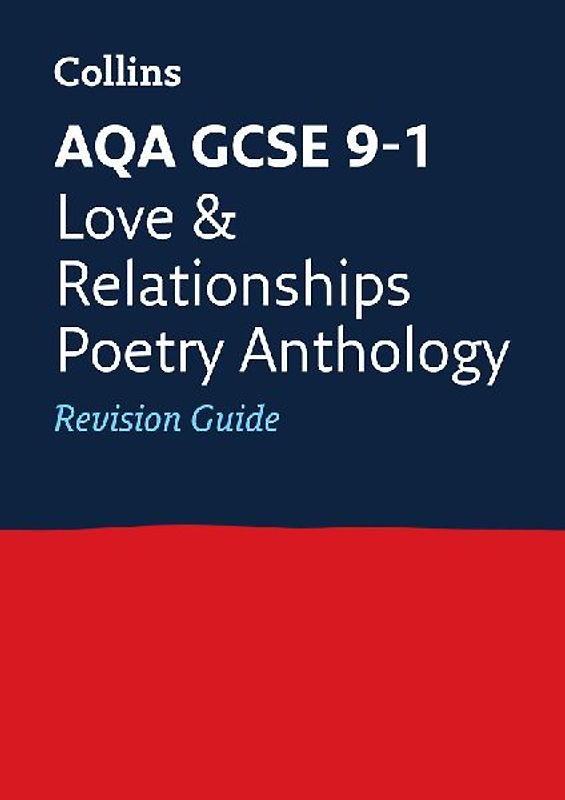 AQA Poetry Anthology Love and Relationships Revision Guide