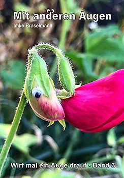 Mit anderen Augen - Wirf mal ein Auge drauf - Band 3: Wirf mal ein Auge drauf - Band 3