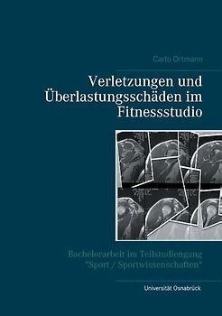 Verletzungen und Überlastungsschäden im Fitnessstudio