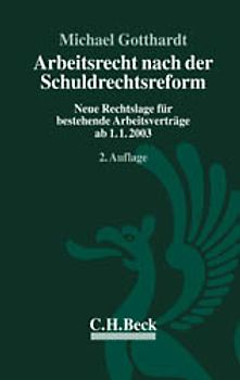 Arbeitsrecht nach der Schuldrechtsreform