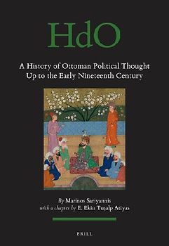 A History of Ottoman Political Thought Up to the Early Nineteenth Century
