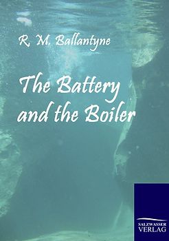 The Battery and the Boiler